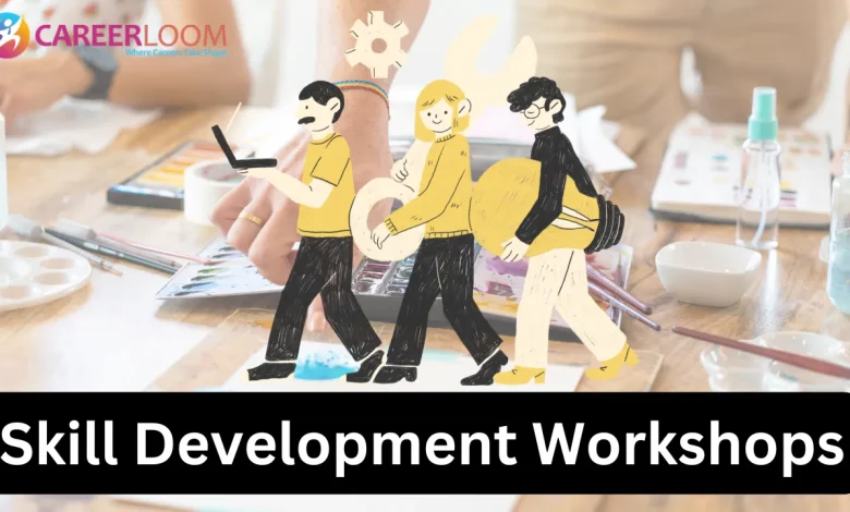 Skill Development Workshops